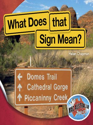 cover image of What Does that Sign Mean? (Lower Primary--Civics & Citizenship)